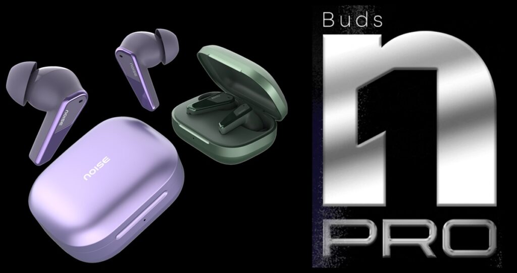 Noise Buds N1 Pro India