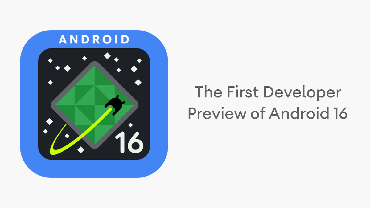 Android 16 First Developer Preview