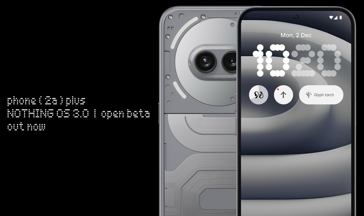 Nothing Phone 2a Plus Nothing OS 3.0 beta