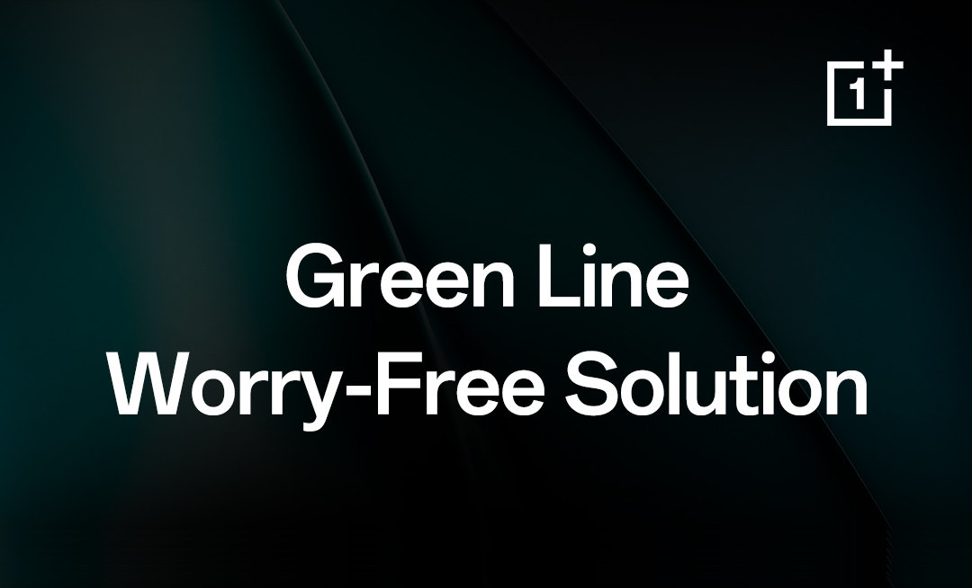 OnePlus Green Line Worry Free Solution India